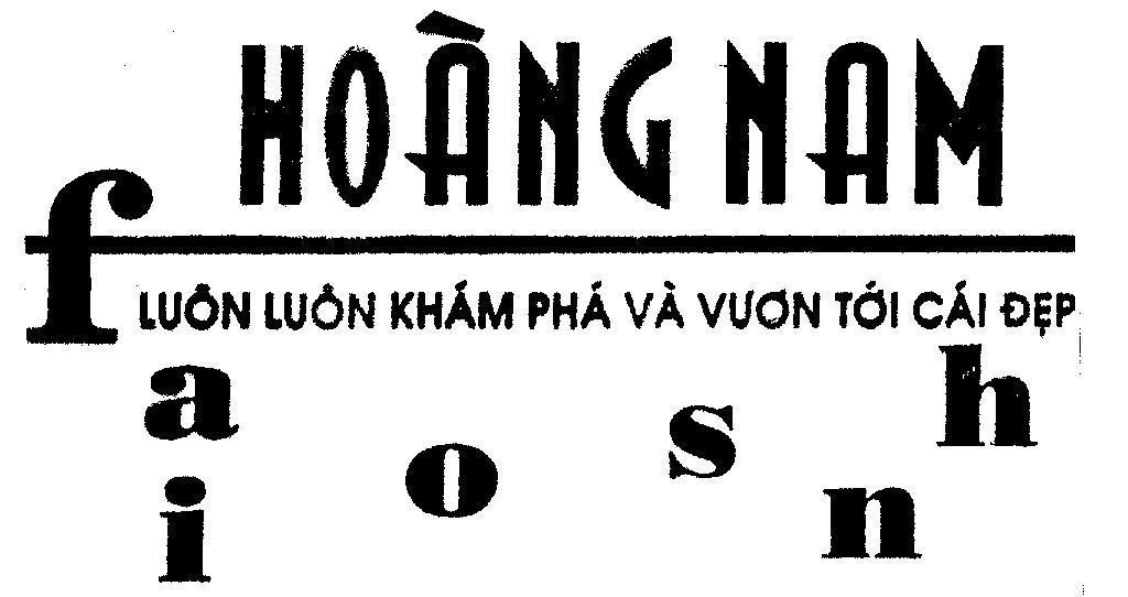 Mẫu nhãn hiệu HOANG NAM LUON LUON KHAM PHA VA VUON TOI CAI DEP F A I O S N H