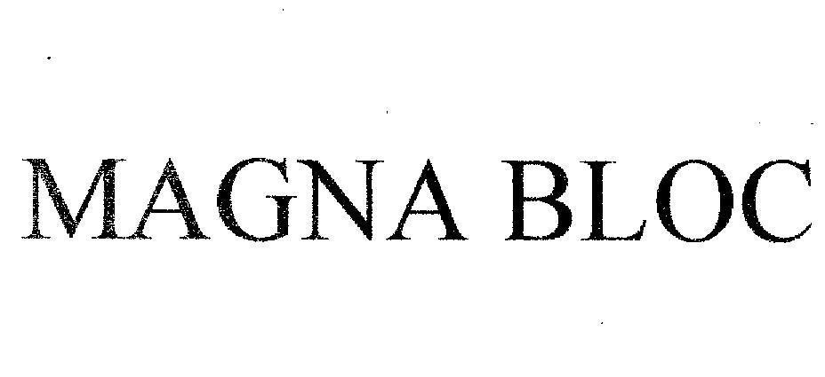 Mẫu nhãn hiệu MAGNA BLOC
