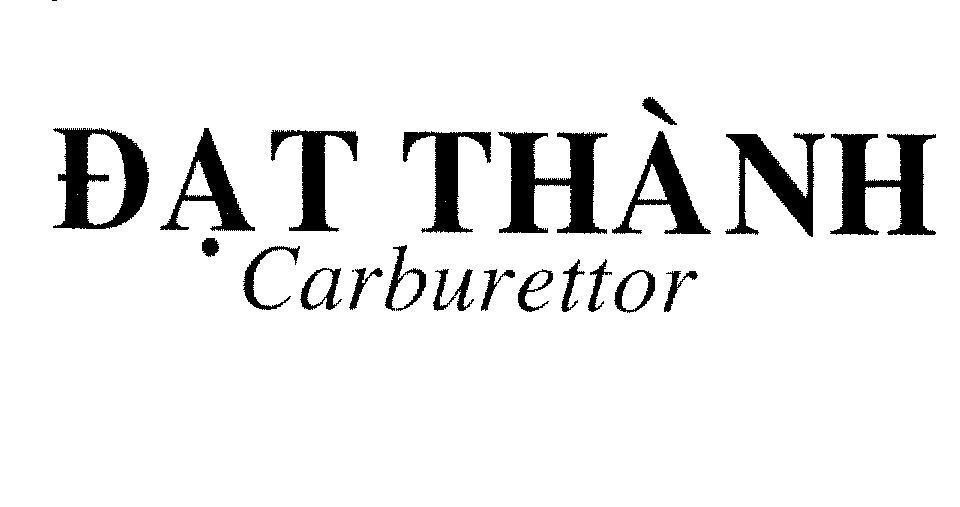 Mẫu nhãn hiệu ĐạT THàNH CARBURETTOR