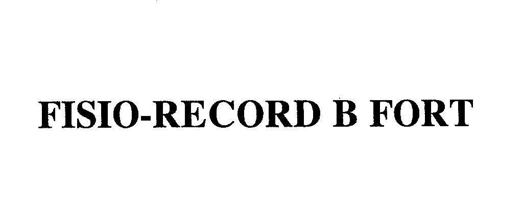 Mẫu nhãn hiệu FISIO-RECORD B FORT