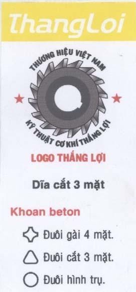Mẫu nhãn hiệu THANGLOI Kỹ THUậT CƠ KHí THắNG LợI ĐĩA CắT 3 MặT THƯƠNG HIệU VIệT NAM