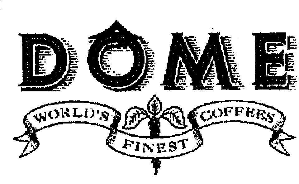 Mẫu nhãn hiệu DOME WORLD S FINEST COFFEES