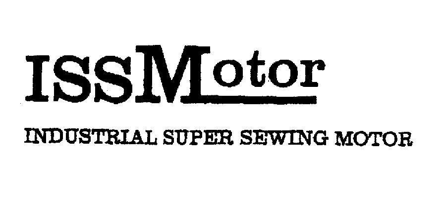 Mẫu nhãn hiệu ISSMOTOR INDUSTRIAL SUPER SEWING MOTOR