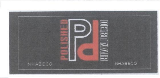 Mẫu nhãn hiệu PD POLISHED DEBONAIR NHABECO