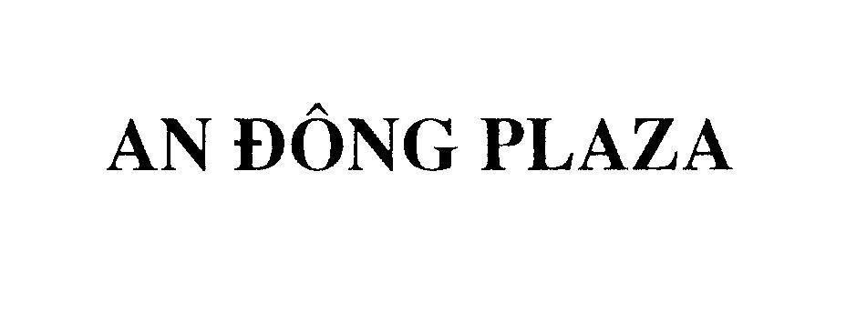 Mẫu nhãn hiệu AN DONG PLAZA