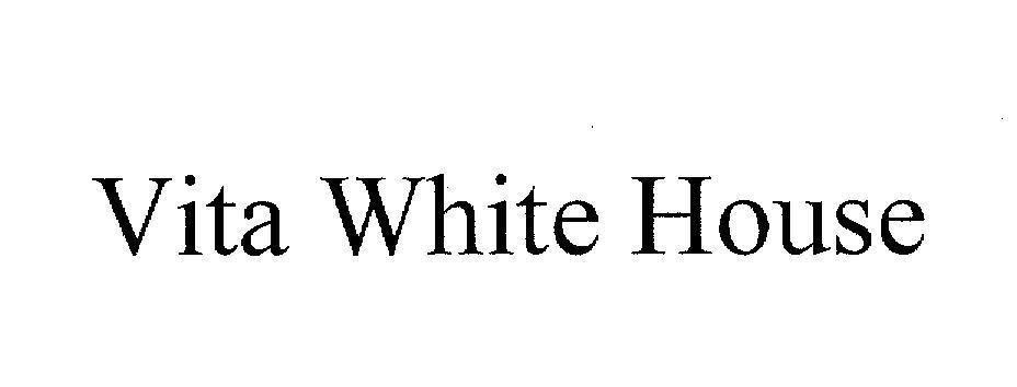 Mẫu nhãn hiệu VITA WHITE HOUSE
