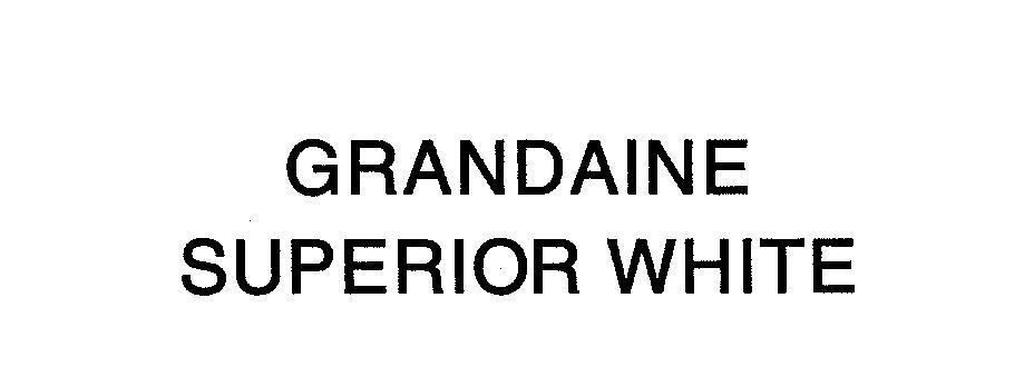 Mẫu nhãn hiệu GRANDAINE SUPERIOR WHITE