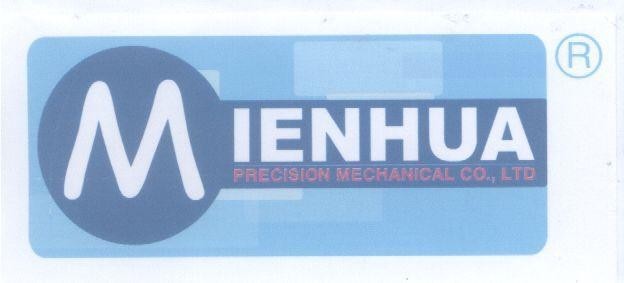 Mẫu nhãn hiệu MIENHUA PRECISION MECHANICAL CO LTD