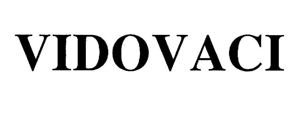 Mẫu nhãn hiệu VIDOVACI