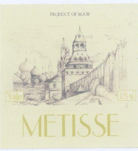 Mẫu nhãn hiệu PRODUCT OF M S W METISSE