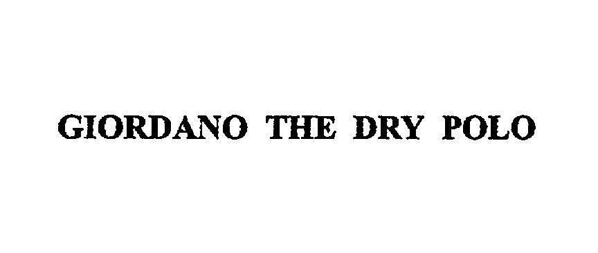 Mẫu nhãn hiệu GIORDANO THE DRY POLO