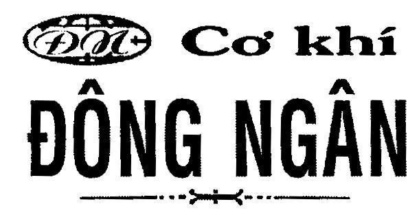 Mẫu nhãn hiệu ĐÔNG NGÂN ĐN CƠ KHí