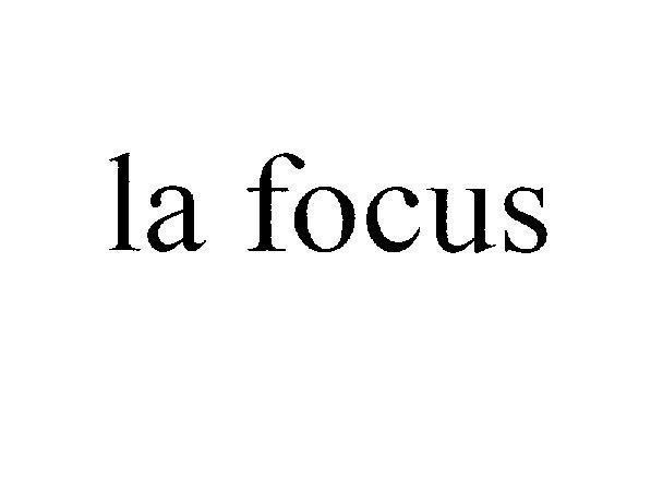 Mẫu nhãn hiệu LA FOCUS