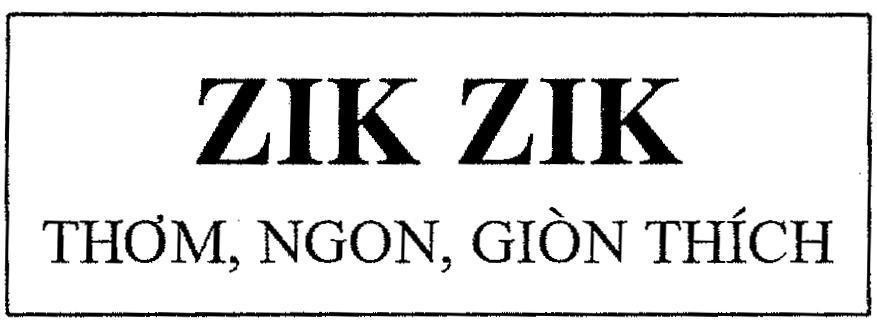 Mẫu nhãn hiệu ZIK ZIK THƠM NGON GIòN THíCH