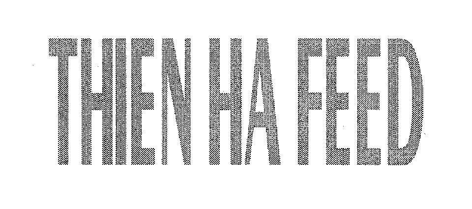 Mẫu nhãn hiệu THIEN HA FEED