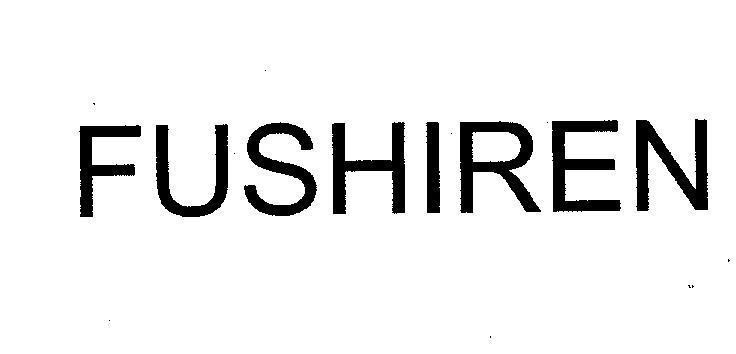 Mẫu nhãn hiệu FUSHIREN