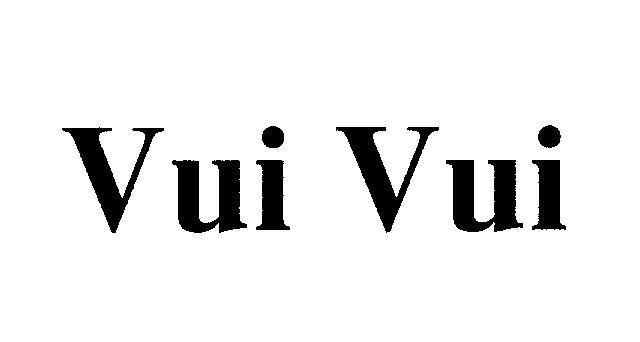 Mẫu nhãn hiệu VUI VUI