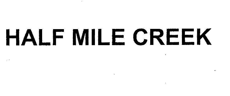 Mẫu nhãn hiệu HALF MILE CREEK
