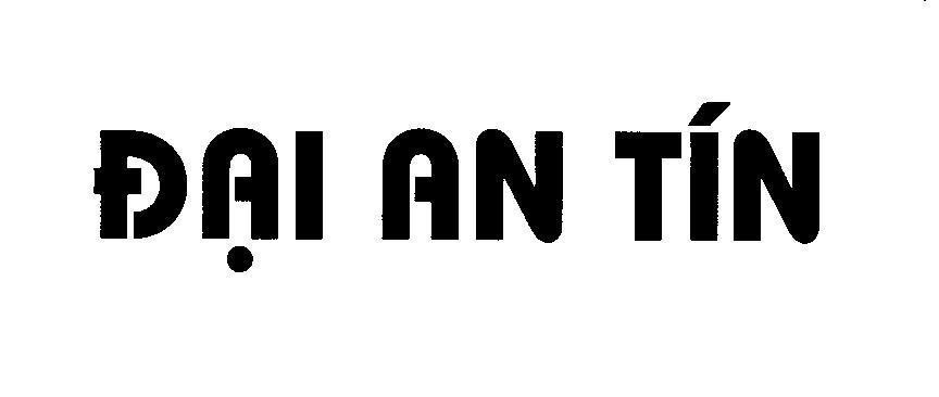 Mẫu nhãn hiệu Đại An Tín