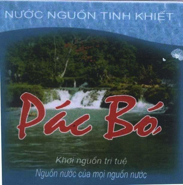 Mẫu nhãn hiệu Pác Bó Nước Nguồn Tinh Khiết KHƠI NGUồN TRí TUệ NGUồN NƯớC CủA MọI NGUồN NƯớC
