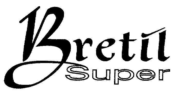 Mẫu nhãn hiệu 13 RETU RETIL BRETIL SUPER
