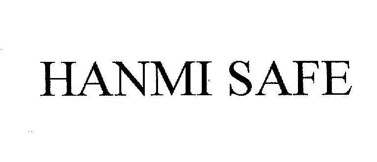 Mẫu nhãn hiệu HANMI SAFE