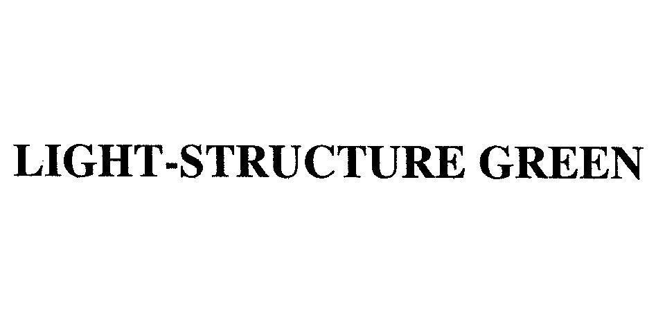 Mẫu nhãn hiệu LIGHT STRUCTURE GREEN