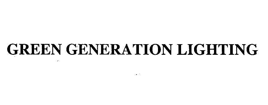 Mẫu nhãn hiệu GREEN GENERATION LIGHTING