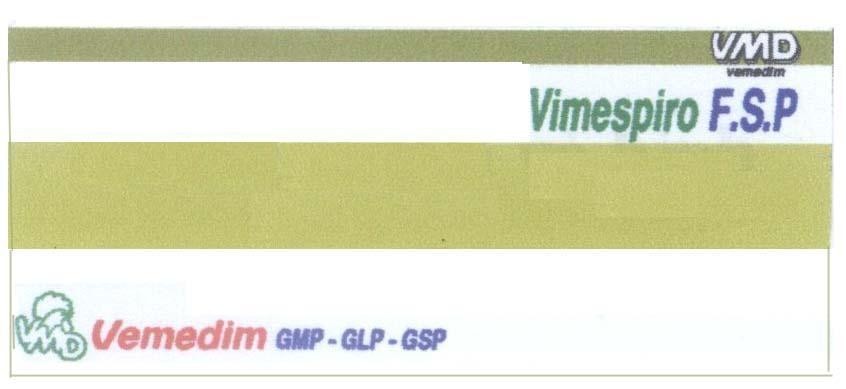 Mẫu nhãn hiệu VIMESPIRO F.S.P VMD VEMEDIM GMP - GLP - GSP