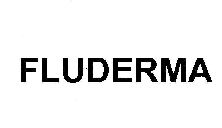 Mẫu nhãn hiệu FLUDERMA