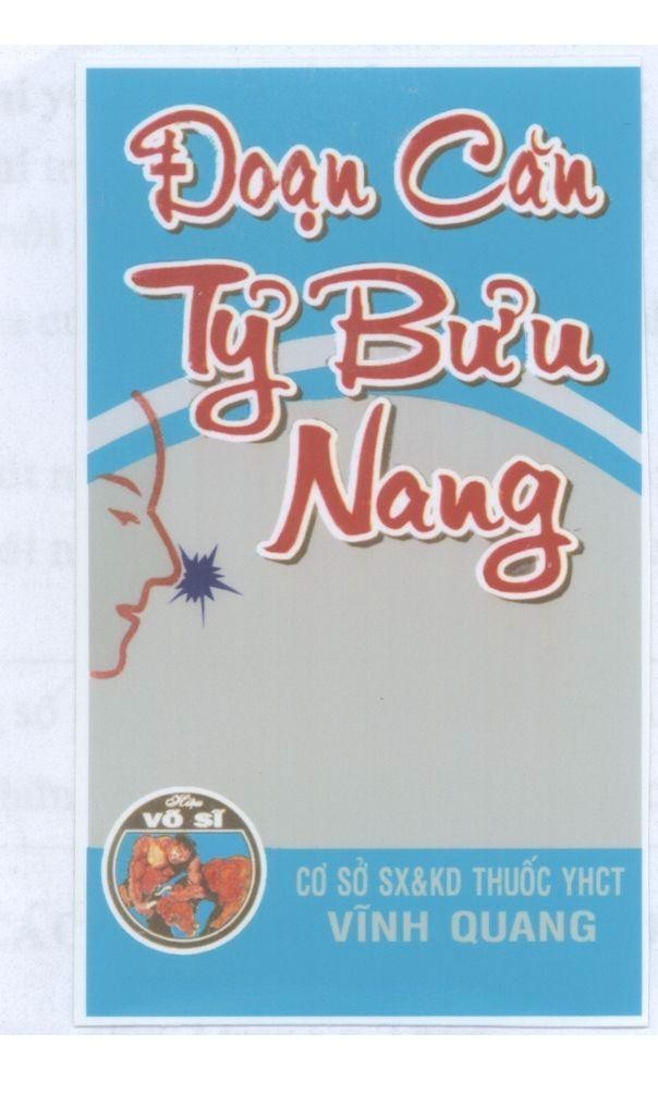 Mẫu nhãn hiệu Đoạn Căn Tỷ Bửu Nang Vĩnh Quang Hiệu Võ Sĩ