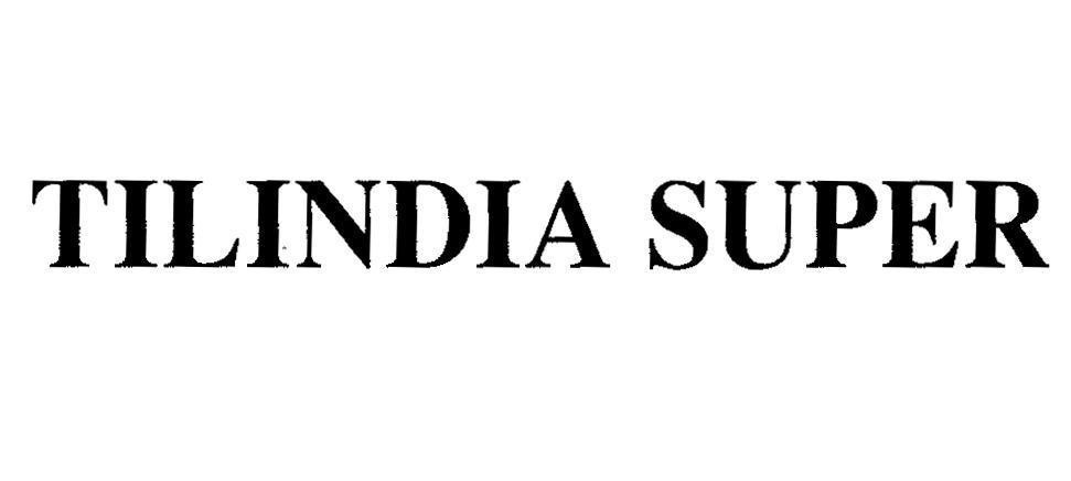 Mẫu nhãn hiệu TILINDIA SUPER