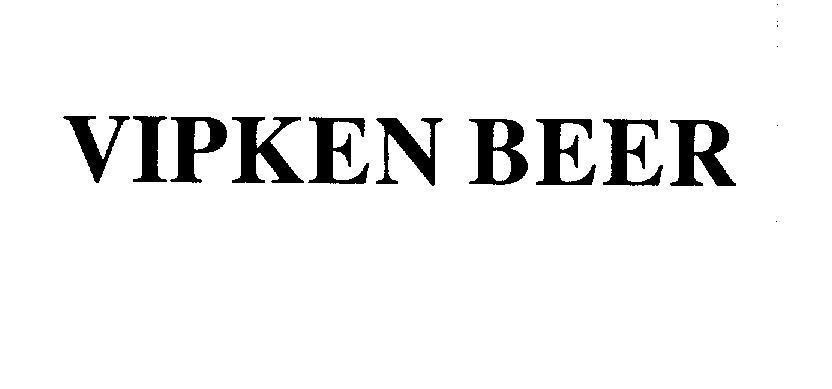 Mẫu nhãn hiệu VIPKEN BEER