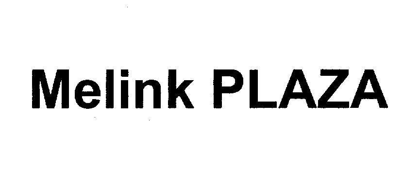 Mẫu nhãn hiệu Melink PLAZA