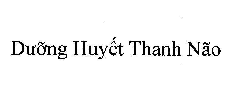 Mẫu nhãn hiệu Dưỡng Huyết Thanh Não