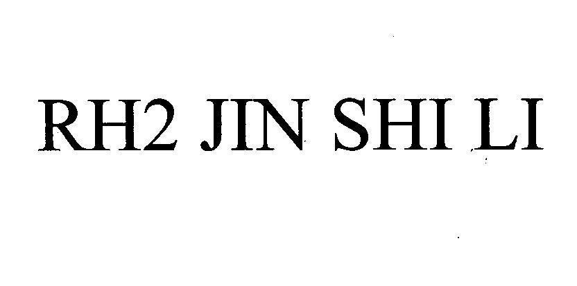 Mẫu nhãn hiệu RH2 JIN SHI LI