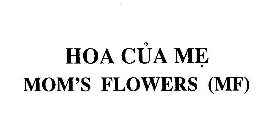 Mẫu nhãn hiệu Hoa của mẹ MOM'S FLOWERS (MF)