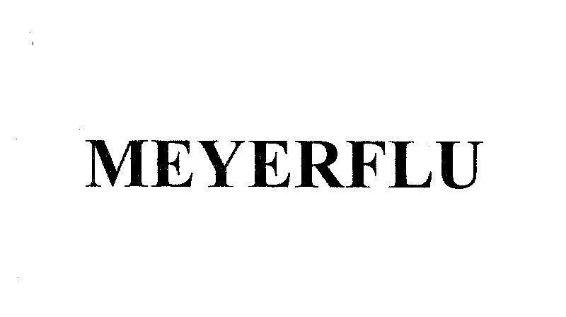 Mẫu nhãn hiệu MEYERFLU