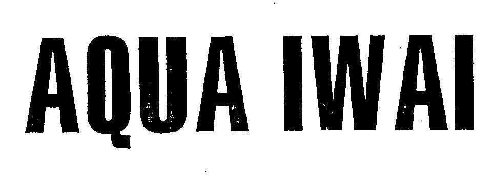 Mẫu nhãn hiệu AQUA IWAI