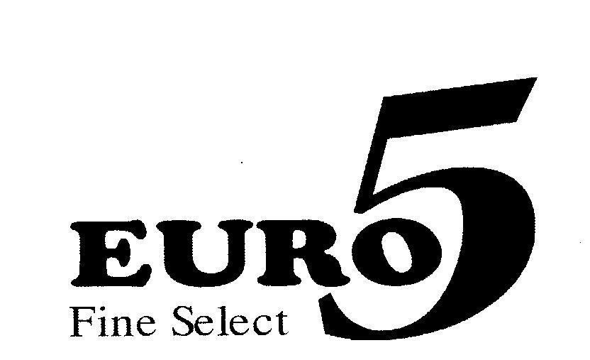 Mẫu nhãn hiệu EURO 5 FINE SELECT