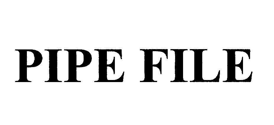 Mẫu nhãn hiệu PIPE FILE