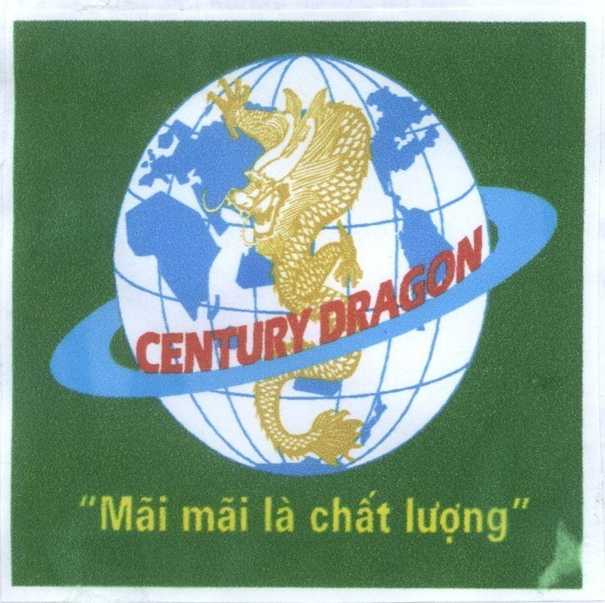Mẫu nhãn hiệu CENTURY DRAGON mãi mãi là chất lượng