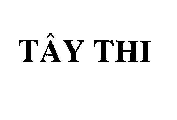 Mẫu nhãn hiệu TÂY THI