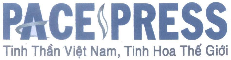 Mẫu nhãn hiệu PACE PRESS Tinh Thần Việt Nam, Tinh Hoa Thế Giới