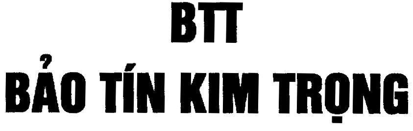 Mẫu nhãn hiệu BTT Bảo Tín Kim Trọng