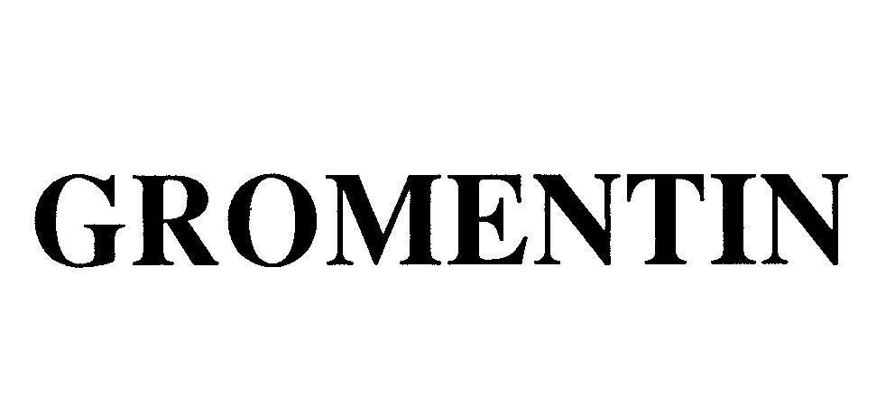 Mẫu nhãn hiệu GROMENTIN