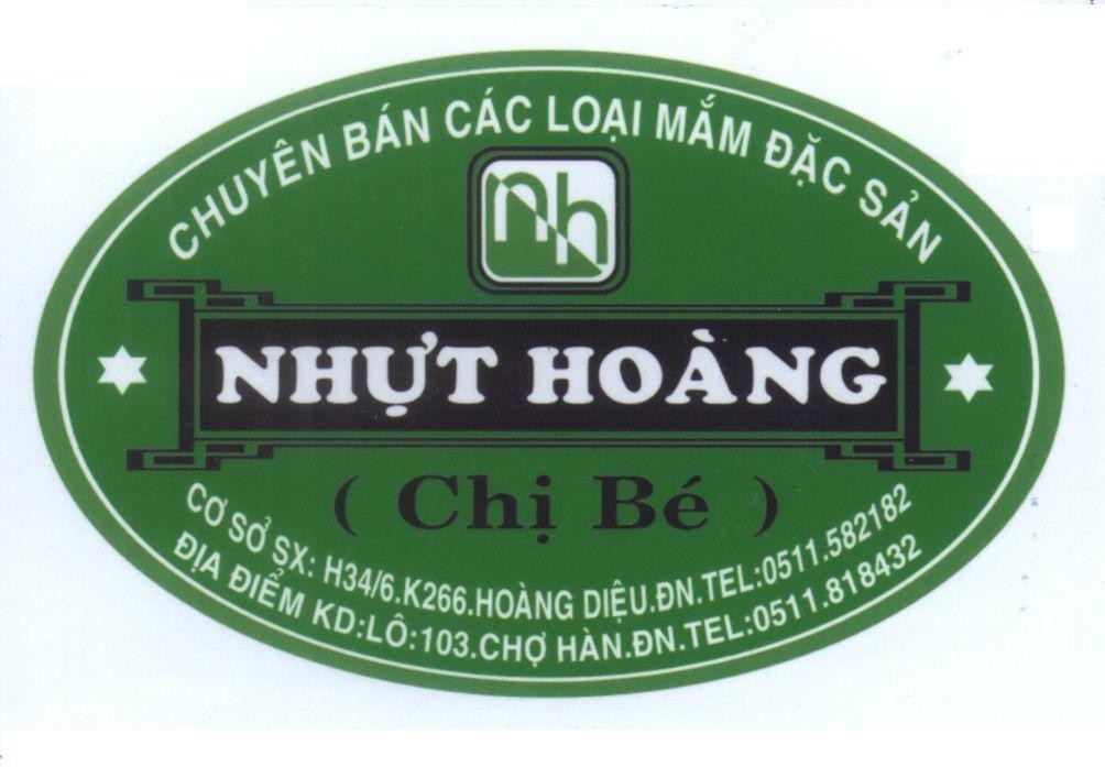Mẫu nhãn hiệu Nhựt Hoàng Chị Bé Chuyên Bán Các Loại Mắm Đặc Sản nh Cơ Sở SX: H34/6.K266.Hoàng Diệu...