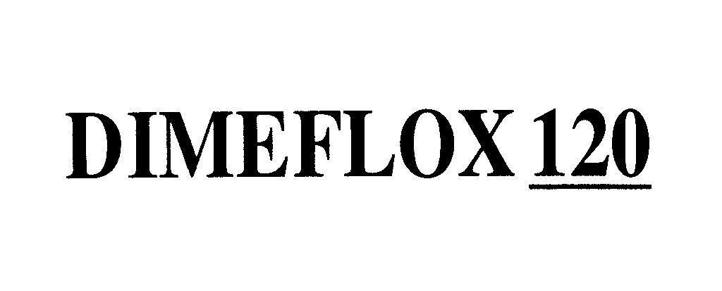 Mẫu nhãn hiệu DIMEFLOX 120