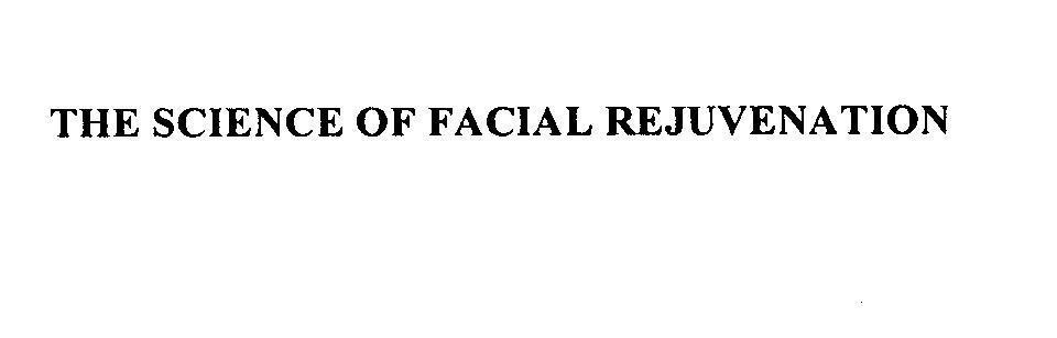 Mẫu nhãn hiệu THE SCIENCE OF FACIAL REJUVENATION
