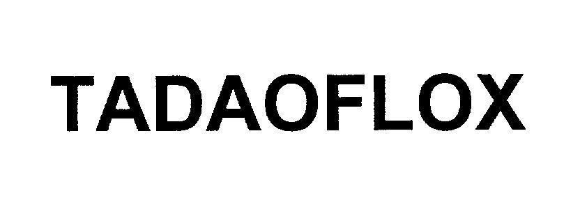 Mẫu nhãn hiệu TADAOFLOX